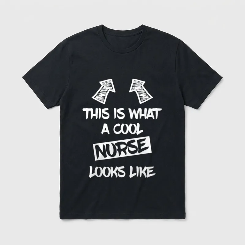 Cool Nurse Nursing Healthcare Funny Saying T-Shirt – Classic T-Shirt in Black