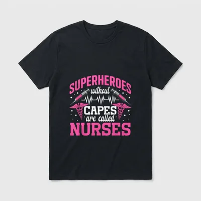 Superheroes Without Capes Are Nurse T-Shirt – SUPERHEROES without CAPES are called NURSES – Classic T-Shirt in Black