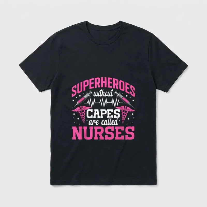 Superheroes Without Capes Are Nurse T-Shirt – SUPERHEROES without CAPES are called NURSES – Classic T-Shirt in Black