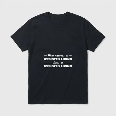 Assisted Living Senior Care Nursing Nurse T-Shirt – Classic T-Shirt in Black