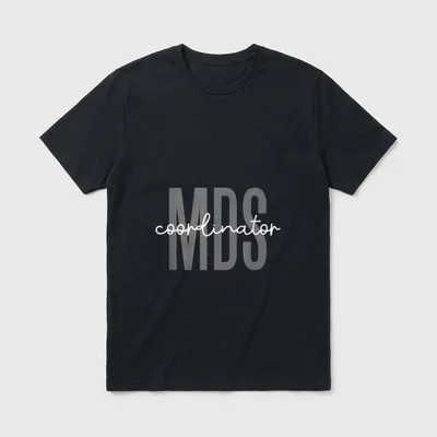 MDS Coordinator Minimum Data Set Nurse T-Shirt – Classic T-Shirt in Black