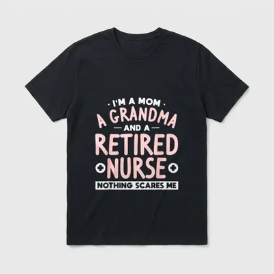 Mom Grandma and Retired Nurse Nursing T-Shirt – Classic T-Shirt in Black