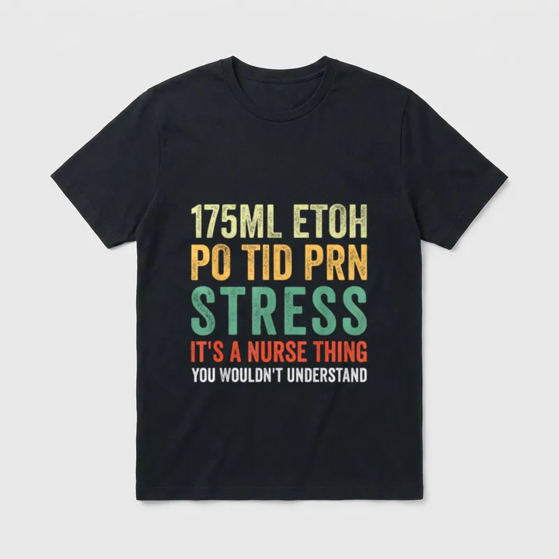 Nursing 175ML ETOH PO TID PRN T-Shirt – Classic T-Shirt in Black