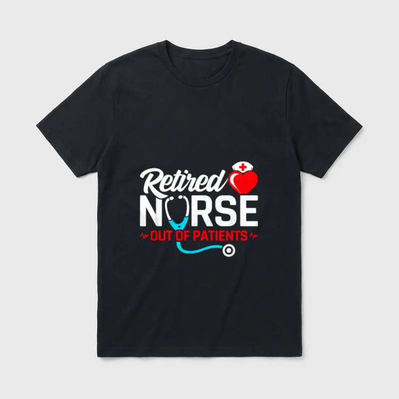 Funny Nurse Retirement Nursing T-Shirt – Retired Nurse Out of Patients with stethoscope and heart – Classic T-Shirt in Black
