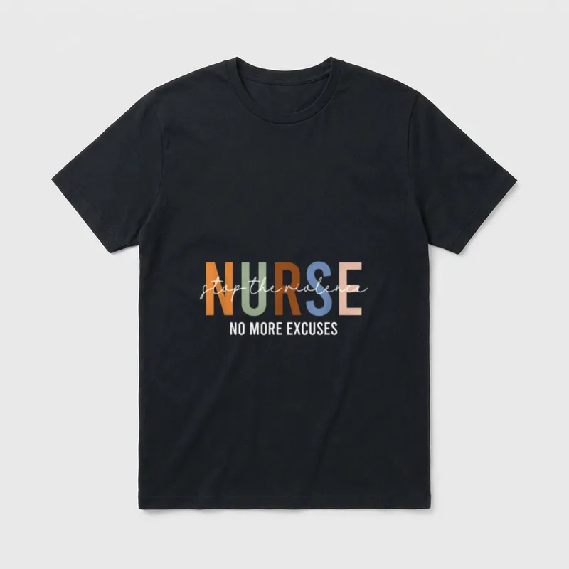 Stops the Violence Nurse Squad CNA T-Shirt – stop the violence NURSE NO MORE EXCUSES – Classic T-Shirt in Black