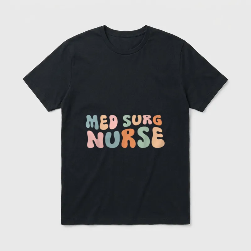 Med Surg Nurse Medical Surgical RN T-Shirt – Classic T-Shirt in Black