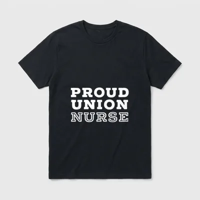 Union Strong Solidarity T-Shirt – Stacked white lettering displaying the text Proud Union Nurse – Classic T-Shirt in Black