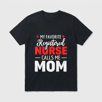 My Favourite Nurse Call Me Mum T-Shirt – Classic T-Shirt in Black