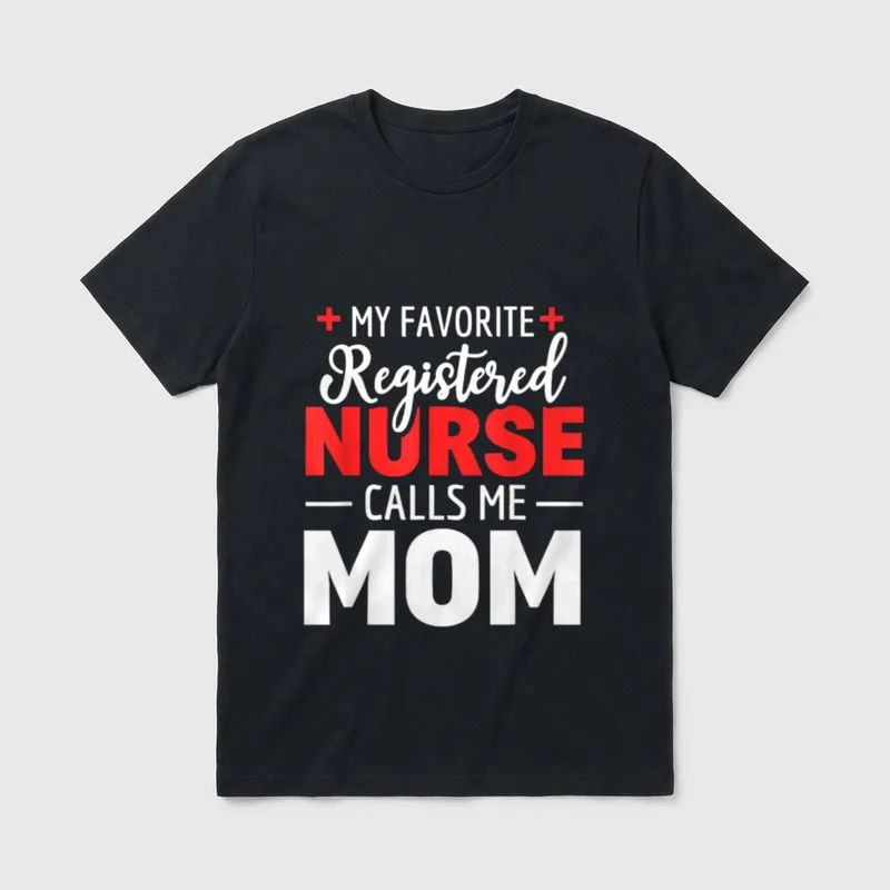 My Favourite Nurse Call Me Mum T-Shirt – Classic T-Shirt in Black
