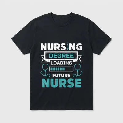 Nursing Degree Loading Future Nurse T-Shirt – NURSING DEGREE LOADING FUTURE NURSE – Classic T-Shirt in Black