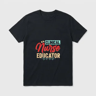 Clinical Nurse Educator Nursing School Instructor T-Shirt – Classic T-Shirt in Black