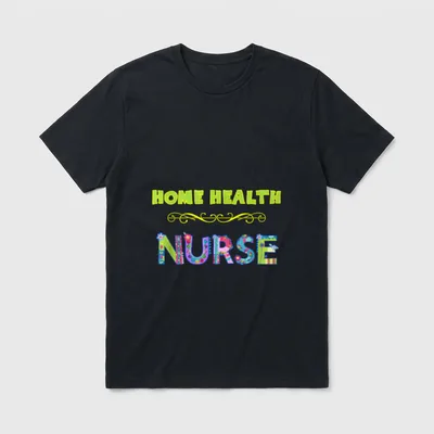 Home Health Nurse Decorative T-Shirt – HOME HEALTH NURSE in yellow and floral patchwork lettering – Classic T-Shirt in Black