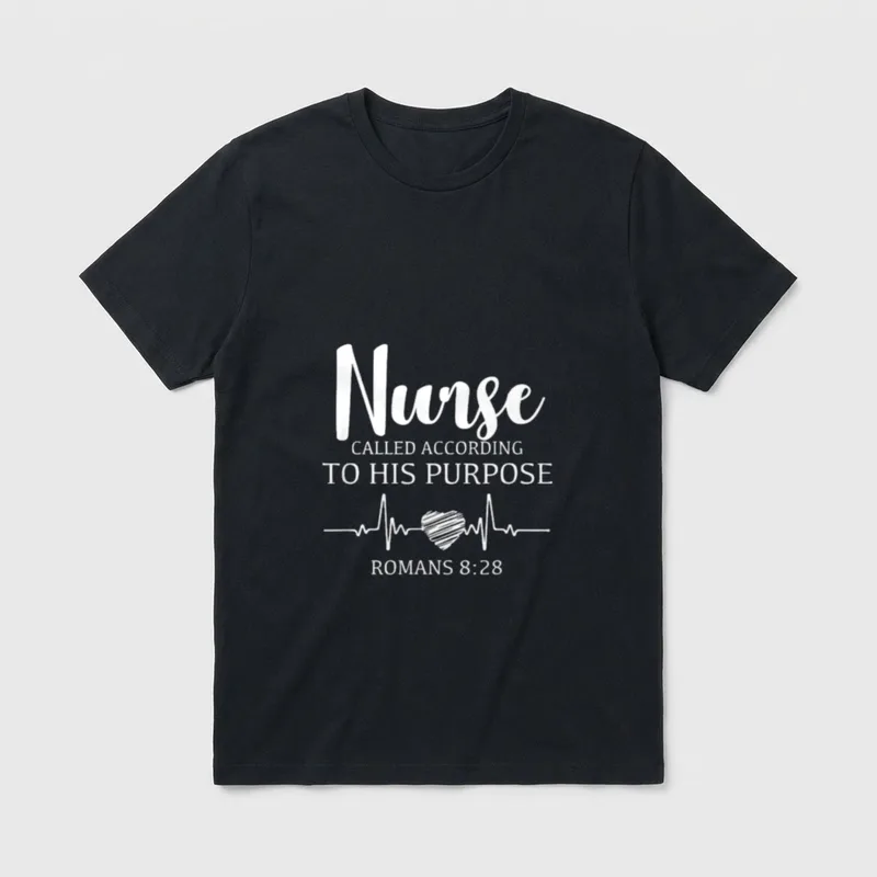 Nurse Called According to His Purpose T-Shirt – Nurse CALLED ACCORDING TO HIS PURPOSE ROMANS 8:28 – Classic T-Shirt in Black