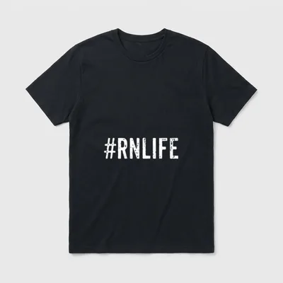RN Life Nursing Nurse T-Shirt – Distressed white #RNLIFE hashtag typography – Classic T-Shirt in Black