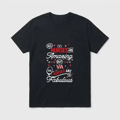 VA Nurse Lightweight T-Shirt – ALL NURSES ARE Amazing BUT VA NURSES ARE Fabulous – Classic T-Shirt in Black