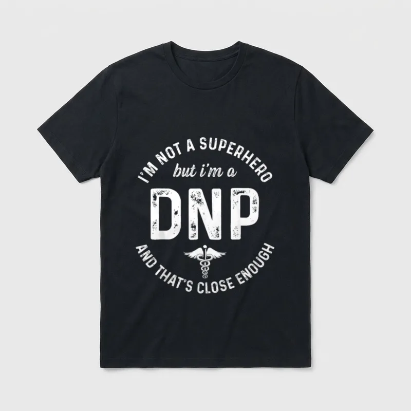 DNP Doctor of Nursing Practice Close T-Shirt – Classic T-Shirt in Black