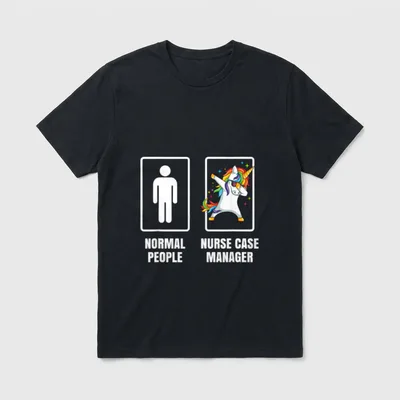 Dabbing Unicorn Nurse Case Manager Clinical T-Shirt – “NORMAL PEOPLE” and “NURSE CASE MANAGER” – Classic T-Shirt in Black