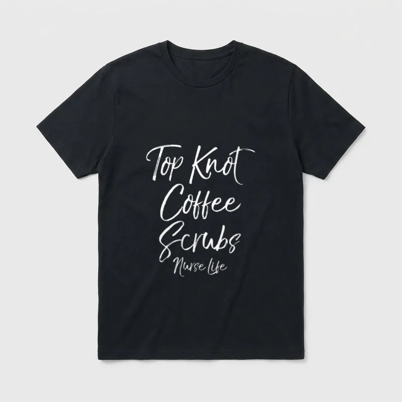 Nursing Top Knot Coffee Scrubs Nurse T-Shirt – Classic T-Shirt in Black