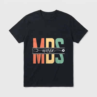 MDS Nurse Nursing Appreciation T-Shirt – Classic T-Shirt in Black