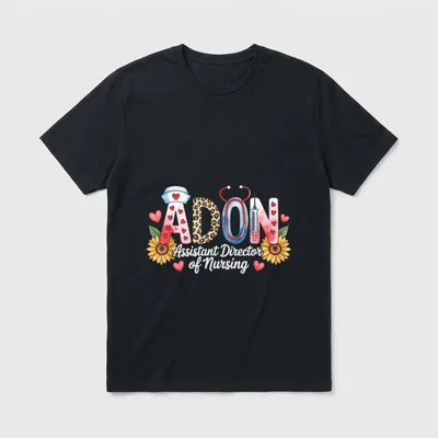 ADON Assistant Director of Nursing Medical T-Shirt – Classic T-Shirt in Black