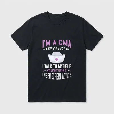 Naturally a CMA Nursing MA Nurse T-Shirt – Classic T-Shirt in Black
