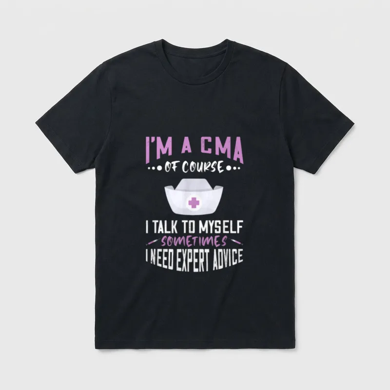 Naturally a CMA Nursing MA Nurse T-Shirt – Classic T-Shirt in Black