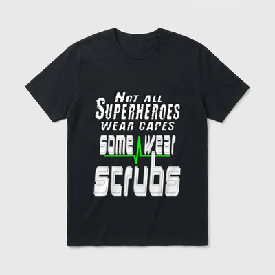 Superheros Wear Capes Some Scrubs Nursing T-Shirt – Classic T-Shirt in Black
