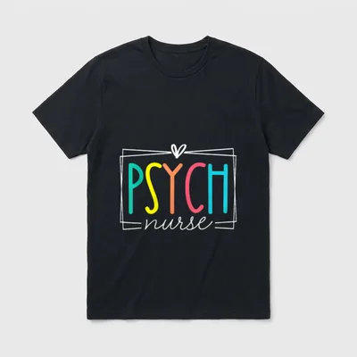 Psych Nurse Psychiatric Nursing RN T-Shirt – Classic T-Shirt in Black
