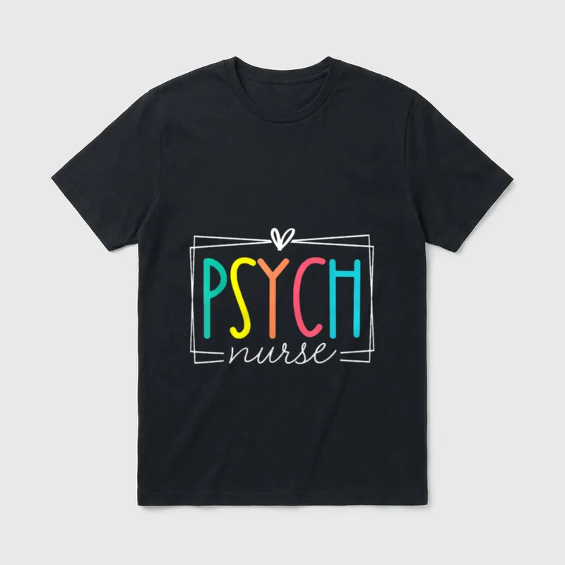 Psych Nurse Psychiatric Nursing RN T-Shirt – Classic T-Shirt in Black
