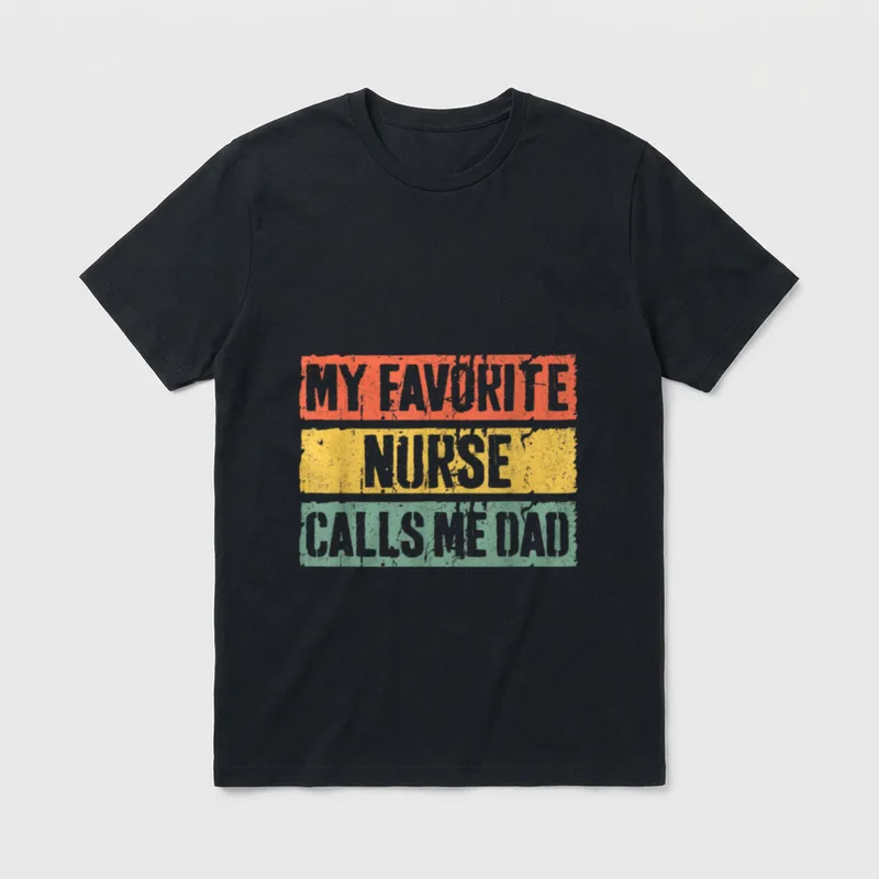 Daddy Fathers Day Nurse T-Shirt – MY FAVORITE NURSE CALLS ME DAD in retro colored blocks – Classic T-Shirt in Black