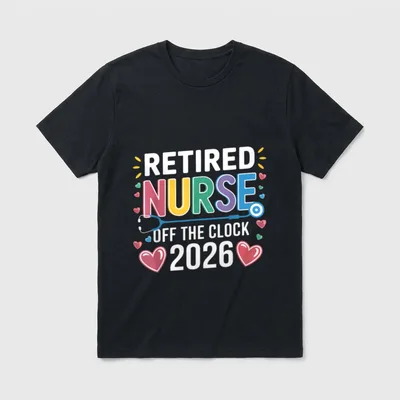 Retired Nurse Off the Clock 2026 T-Shirt – Classic T-Shirt in Black