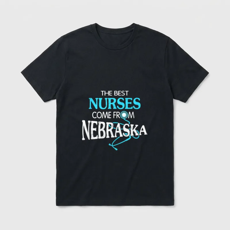 The Best Nurses Come from Nebraska T-Shirt – THE BEST NURSES COME FROM NEBRASKA with stethoscope – Classic T-Shirt in Black