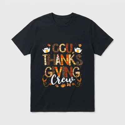 CCU Thanksgiving Nurse Crew Nursing Girl T-Shirt – Classic T-Shirt in Black