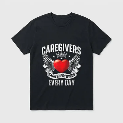 Nurse Caregiving T-Shirt – Winged red heart under crown with caregivers earn their wings text – Classic T-Shirt in Black