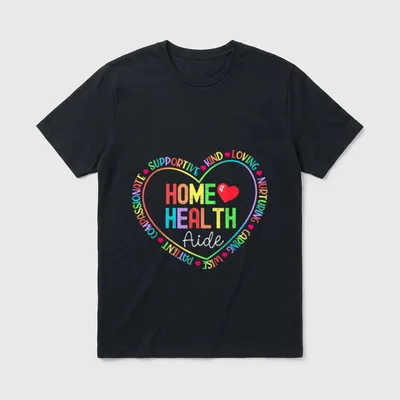 Home Health Aide HHA Healthcare Medical T-Shirt – Classic T-Shirt in Black