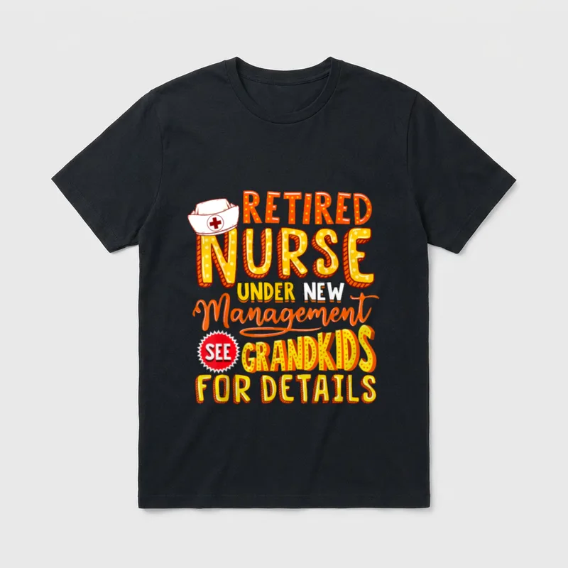 Nurse Retirement Funny Nursing Retiring Party T-Shirt – Classic T-Shirt in Black