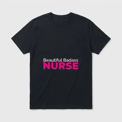 Beautiful Badass Nurse T-Shirt – White and pink lettering reading Beautiful Badass NURSE – Classic T-Shirt in Black