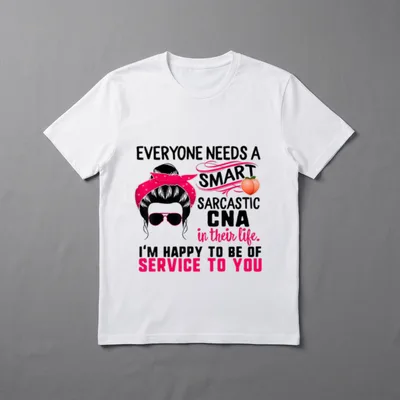 CNA Nurse Smart Sarcastic Messy Bun T-Shirt – Classic T-Shirt in Black