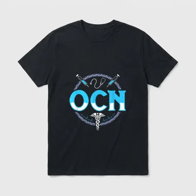 OCN Medical Nursing Oncology Certified Nurse T-Shirt – Classic T-Shirt in Black