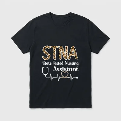 STNA Nurse State Tested Nursing Assistant T-Shirt – STNA State Tested Nursing Assistant lettering – Classic T-Shirt in Black
