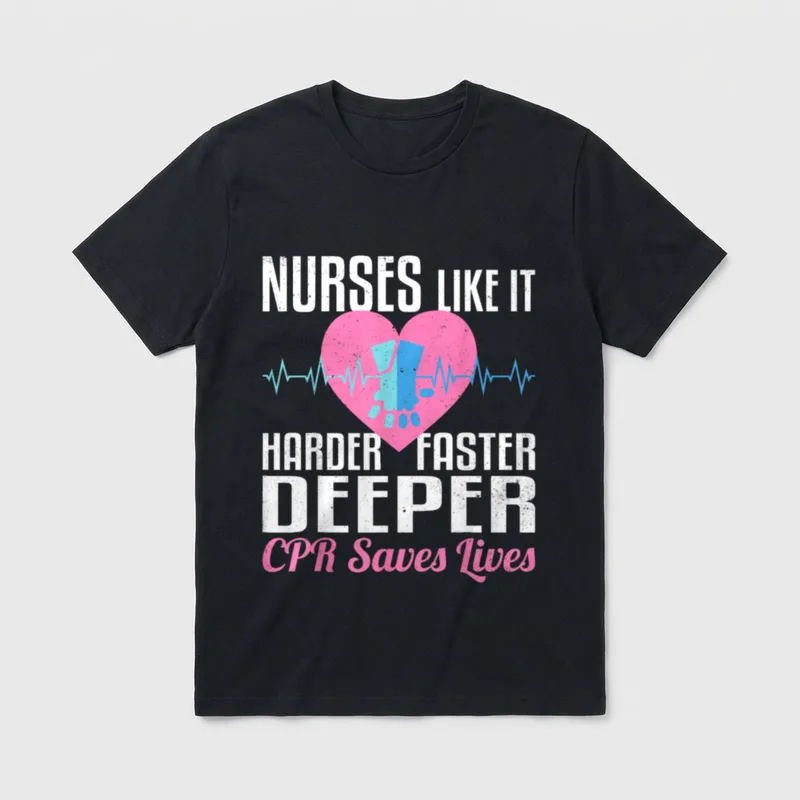 Nurses Like It Harder Faster Deeper T-Shirt – Classic T-Shirt in Black
