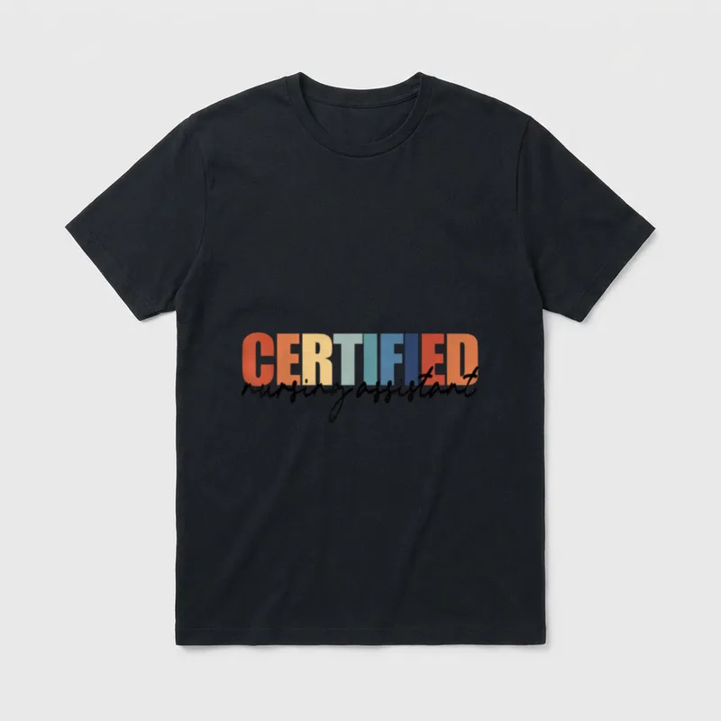Certified Nursing Assistant Nurse Life T-Shirt – Classic T-Shirt in Black