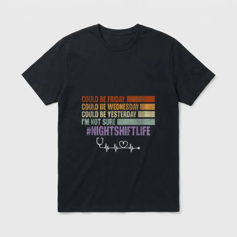 Night Shift Life Nursing Week Perfect T-Shirt – Classic T-Shirt in Black