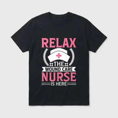 Wound Care Nurse Funny Relax Medical T-Shirt – Classic T-Shirt in Black