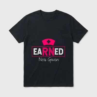 RN NP Nurse Earned Not Given T-Shirt – Pink nurse cap above boxed EARNED Not Given print – Classic T-Shirt in Black