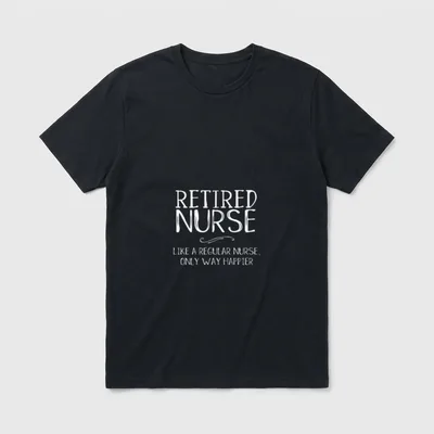 Retired Nurse Cute for Nursing Retirement T-Shirt – Classic T-Shirt in Black