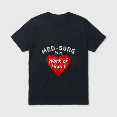 Med Surg Nurse Medical Surgical Heart T-Shirt – MED-SURG is a Work of Heart on a red plaid heart – Classic T-Shirt in Black
