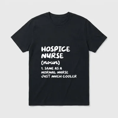 Hospice Nurse Definition Nursing T-Shirt – Printed definition text describing a hospice nurse – Classic T-Shirt in Black