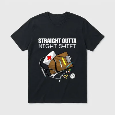 Straight Outta Night Shift Cute Fan T-Shirt – Classic T-Shirt in Black