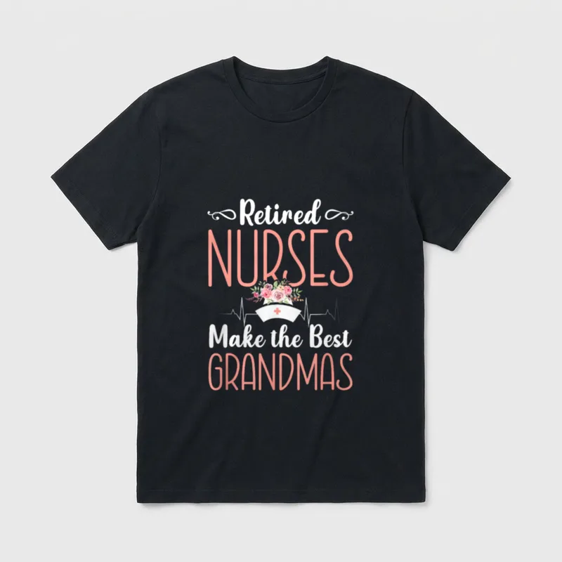 Retired Nurse Nursing Retirements for Tired T-Shirt – Classic T-Shirt in Black